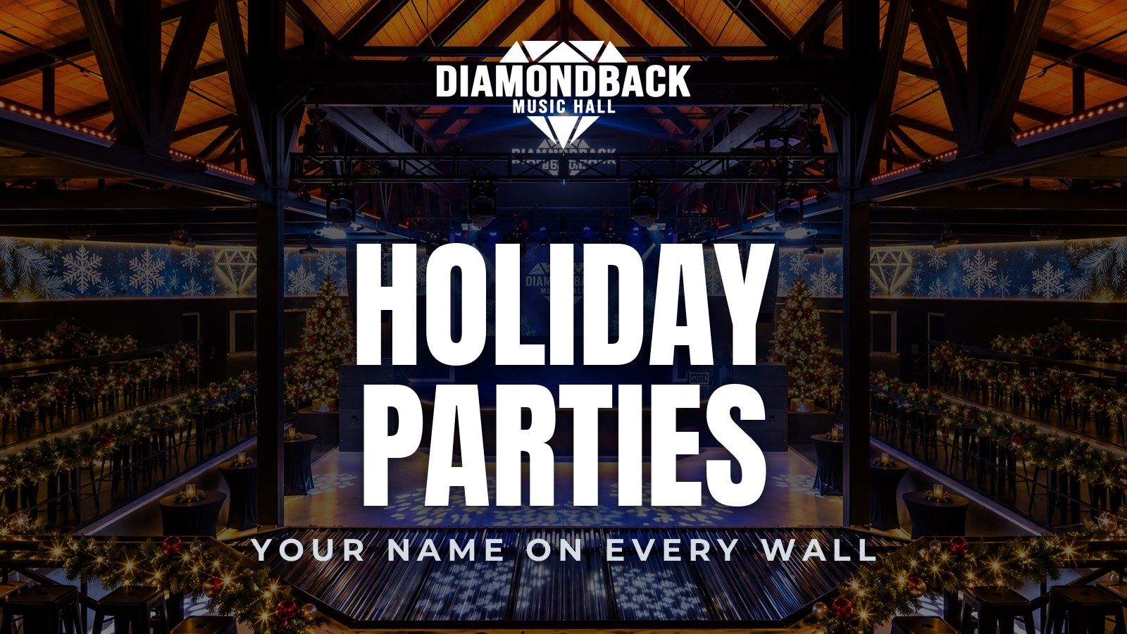 Holiday Parties at Diamondback Music Hall: Put Your Name on Every Wall